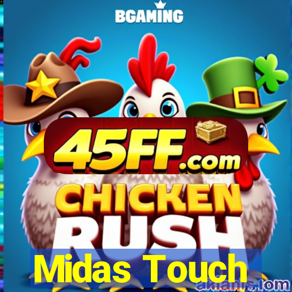 Midas Touch